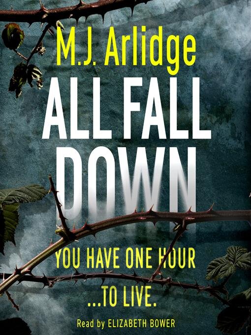 Title details for All Fall Down by M. J. Arlidge - Available
